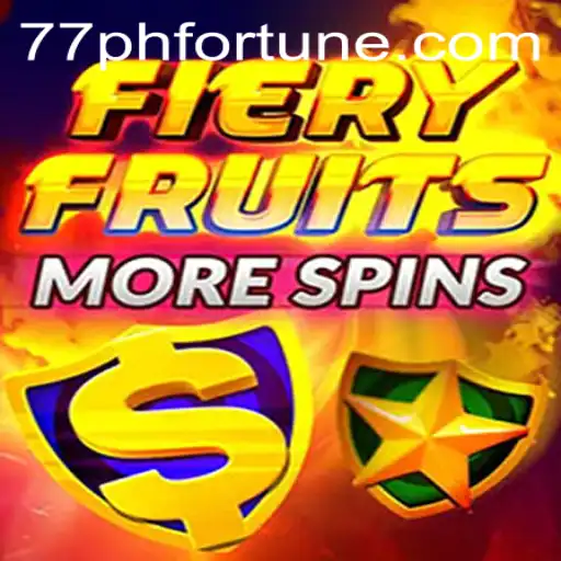 FieryFruitsMoreSpins: A Deep Dive into 77phfortune's Latest Gaming Sensation